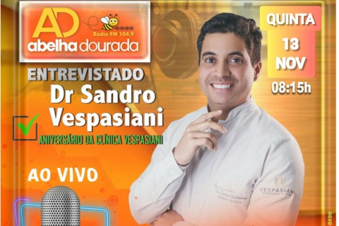 Dr Sandro  Vespasiani será o entrevistado do Jornal Pressão Popular